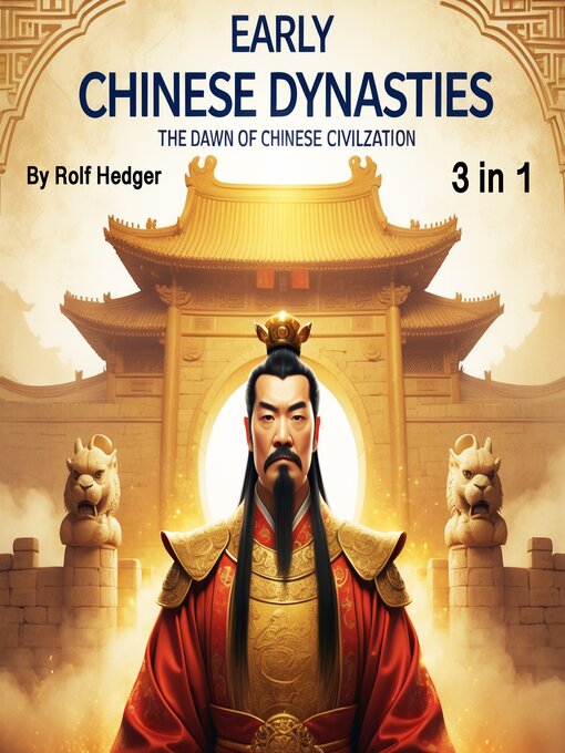 Title details for Early Chinese Dynasties by Rolf Hedger - Wait list